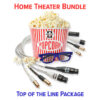 Top of the Line Home Theater Bundle